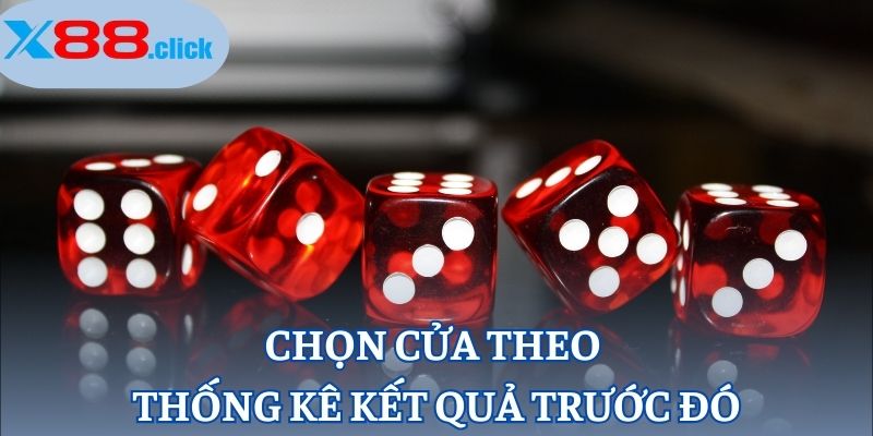 Chọn cửa theo thống kê kết quả trước đó